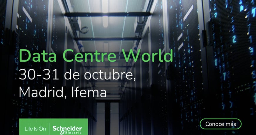 Schneider Electric presenta su oferta integral nativa para la continuidad digital total de los Centros de Datos, en Data Centre World Madrid 2023